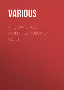 The Bay State Monthly, Volume 3, No. 3
