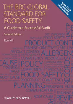The BRC Global Standard for Food Safety. A Guide to a Successful Audit