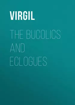 The Bucolics and Eclogues