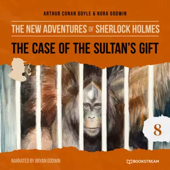 The Case of the Sultan's Gift - The New Adventures of Sherlock Holmes, Episode 8 (Unabridged)