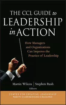 The CCL Guide to Leadership in Action