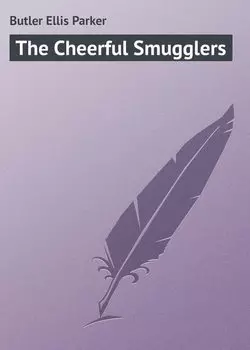 The Cheerful Smugglers