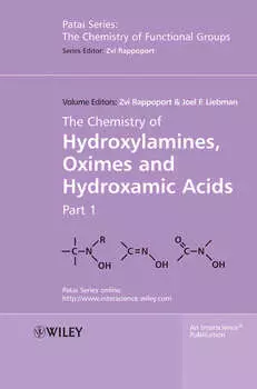 The Chemistry of Hydroxylamines, Oximes and Hydroxamic Acids, Volume 1