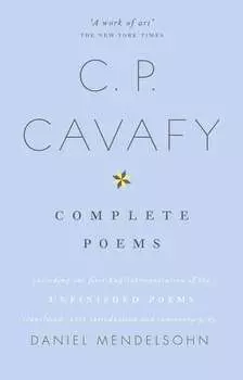 The Complete Poems of C.P. Cavafy