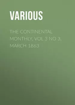 The Continental Monthly, Vol 3 No 3, March 1863