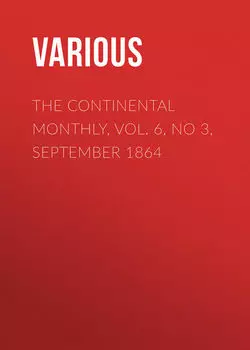 The Continental Monthly, Vol. 6, No 3, September 1864
