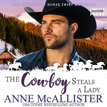 The Cowboy Steals a Lady - Cowboys of Horse Thief Mountain, Book 2 (Unabridged)