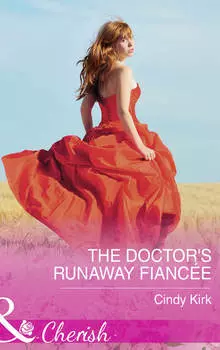 The Doctor's Runaway Fianc?e