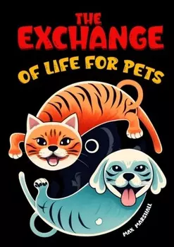 The Exchange of Life for Pets