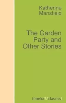 The Garden Party and Other Stories