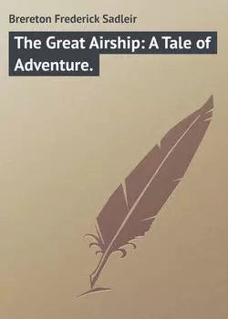 The Great Airship: A Tale of Adventure.