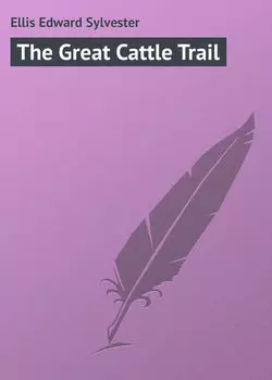 The Great Cattle Trail