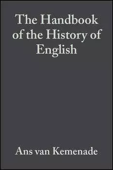 The Handbook of the History of English