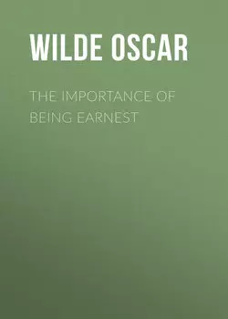 The Importance of Being Earnest