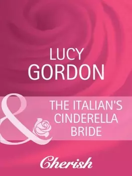 The Italian's Cinderella Bride