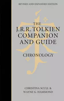 The J. R. R. Tolkien Companion and Guide: Volume 1: Chronology