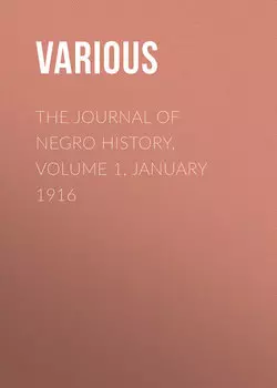The Journal of Negro History, Volume 1, January 1916