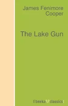 The Lake Gun