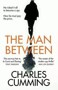 The Man Between: The gripping new spy thriller you need to read in 2018