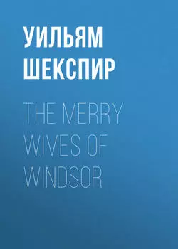 The Merry Wives of Windsor