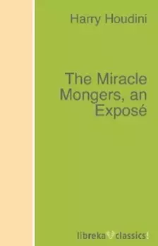The Miracle Mongers, an Expos?
