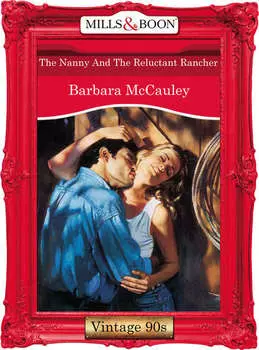 The Nanny And The Reluctant Rancher