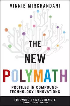 The New Polymath. Profiles in Compound-Technology Innovations