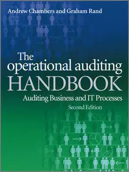 The Operational Auditing Handbook. Auditing Business and IT Processes