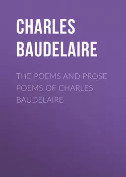 The Poems and Prose Poems of Charles Baudelaire