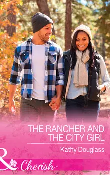 The Rancher And The City Girl