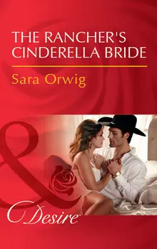 The Rancher's Cinderella Bride