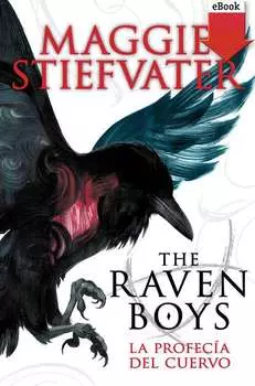 The raven boys: La profec?a del cuervo