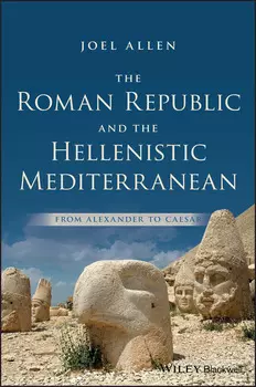 The Roman Republic and the Hellenistic Mediterranean