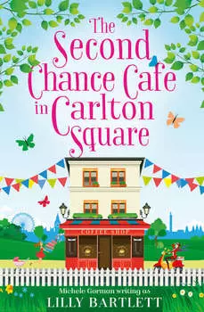 The Second Chance Caf? in Carlton Square: A gorgeous summer romance and one of the top holiday reads for women!