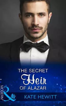 The Secret Heir Of Alazar