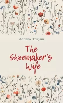 The Shoemaker's Wife / Жена башмачника. Книга для чтения на английском языке