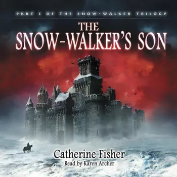 The Snow-Walker's Son - The Snow-Walker Trilogy, Book 1 (Unabridged)