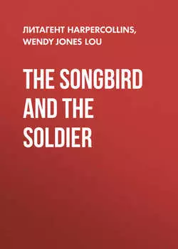The Songbird and the Soldier