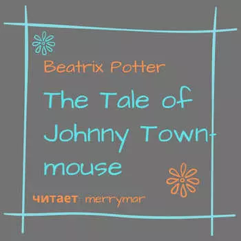 The Tale of Johnny Town-Mouse