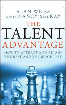 The Talent Advantage. How to Attract and Retain the Best and the Brightest