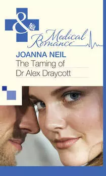 The Taming of Dr Alex Draycott