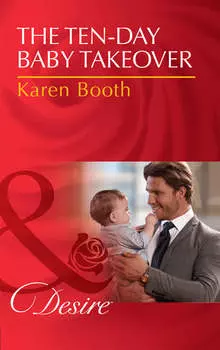The Ten-Day Baby Takeover