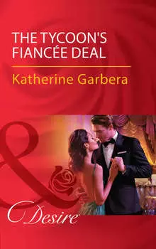 The Tycoon's Fianc?e Deal