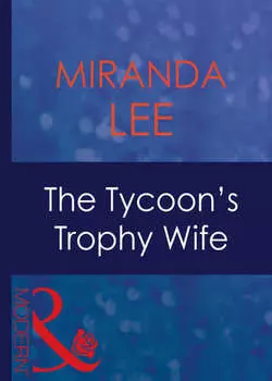 The Tycoon's Trophy Wife