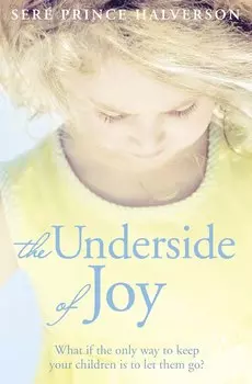 The Underside of Joy