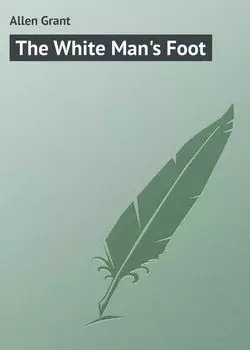 The White Man's Foot