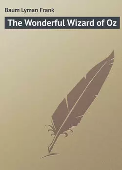 The Wonderful Wizard of Oz