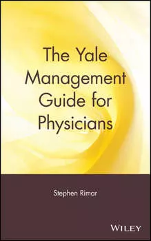 The Yale Management Guide for Physicians