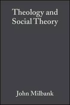 Theology and Social Theory