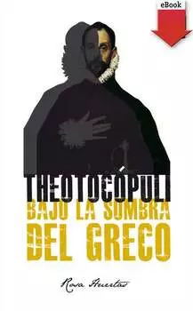 Theotoc?puli. Bajo la sombra del Greco